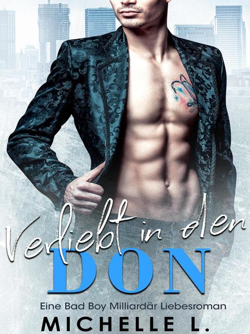 Title details for Verliebt in den Don by Michelle L. - Available